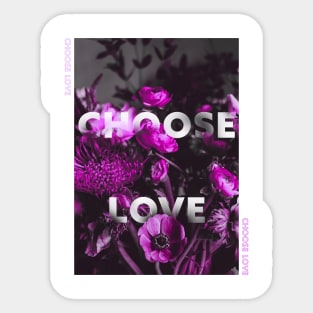 Choose love Sticker